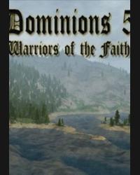 Buy Dominions 5 - Warriors of the Faith CD Key and Compare Prices