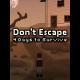 Buy Don't Escape: 4 Days to Survive CD Key and Compare Prices