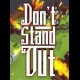 Buy Don't Stand Out (PC) CD Key and Compare Prices