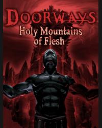Buy Doorways: Holy Mountains of Flesh (PC) CD Key and Compare Prices