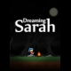 Buy Dreaming Sarah CD Key and Compare Prices