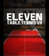 Buy Eleven: Table Tennis VR CD Key and Compare Prices