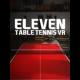 Buy Eleven: Table Tennis VR CD Key and Compare Prices