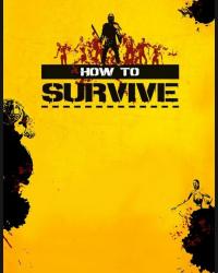 Buy How to Survive CD Key and Compare Prices