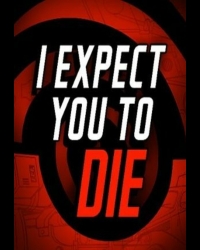 Buy I Expect You To Die [VR] CD Key and Compare Prices