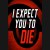 Buy I Expect You To Die [VR] CD Key and Compare Prices 