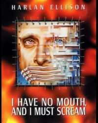 Buy I Have No Mouth, and I Must Scream (PC) CD Key and Compare Prices