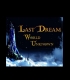 Buy Last Dream: World Unknown (PC) CD Key and Compare Prices 
