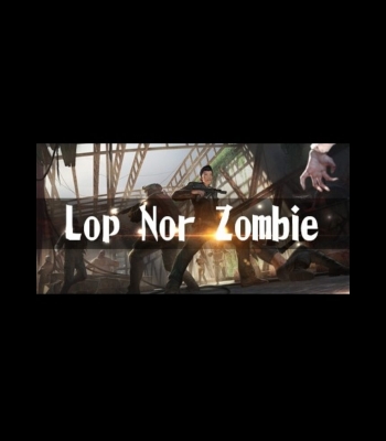 Buy Lop Nor Zombie VR CD Key and Compare Prices 