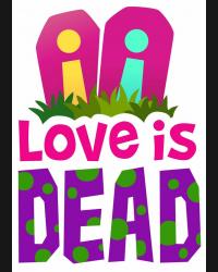 Buy Love is Dead CD Key and Compare Prices