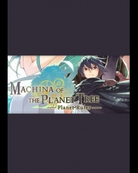 Buy Machina of the Planet Tree -Planet Ruler- CD Key and Compare Prices