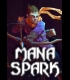 Buy Mana Spark CD Key and Compare Prices 