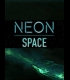 Buy Neon Space (PC) CD Key and Compare Prices 