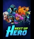 Buy Next Up Hero CD Key and Compare Prices 