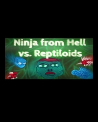 Buy Ninja from Hell vs. Reptiloids CD Key and Compare Prices