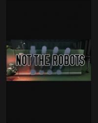 Buy Not The Robots (PC) CD Key and Compare Prices