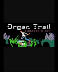 Buy Organ Trail: Director's Cut (PC) CD Key and Compare Prices