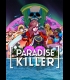 Buy Paradise Killer CD Key and Compare Prices 