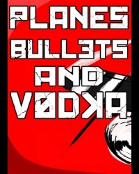 Buy Planes, Bullets and Vodka CD Key and Compare Prices